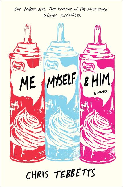 Me Myself & Him - Chris Tebbetts - ebook