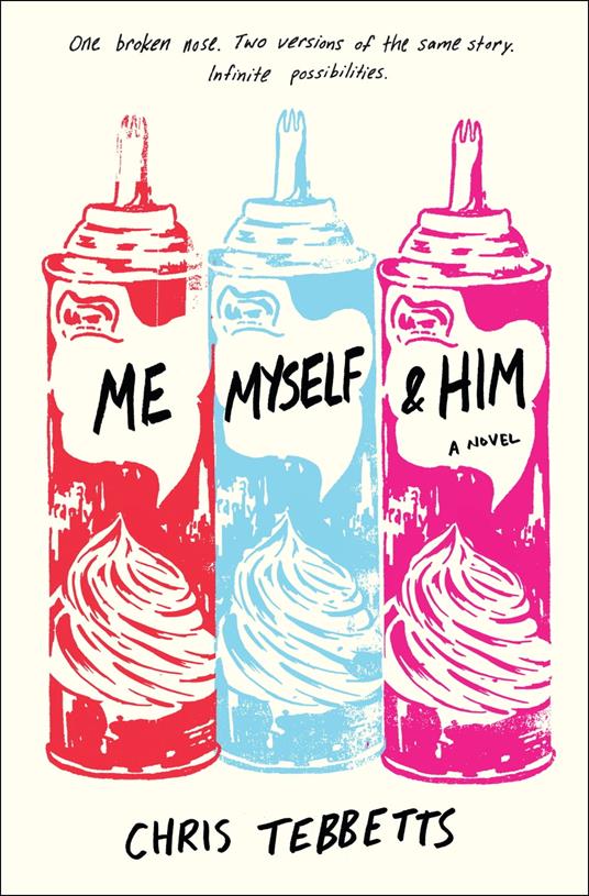 Me Myself & Him - Chris Tebbetts - ebook