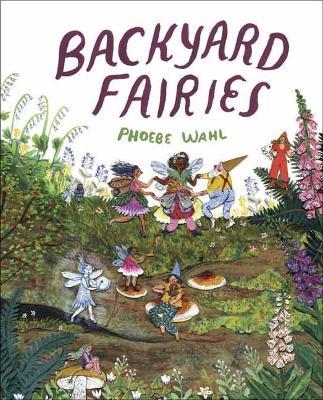 Backyard Fairies - Phoebe Wahl - cover