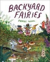 Backyard Fairies - Phoebe Wahl - cover