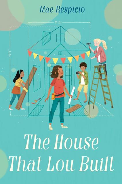 The House That Lou Built - Mae Respicio - ebook