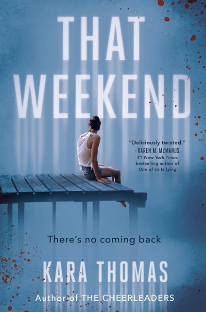 That Weekend - Kara Thomas - ebook
