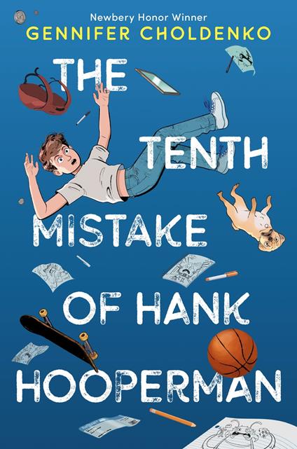 The Tenth Mistake of Hank Hooperman - Gennifer Choldenko - ebook