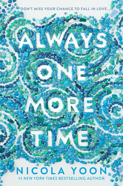 Always One More Time - Nicola Yoon - ebook