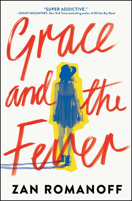 Grace and the Fever - Zan Romanoff - ebook