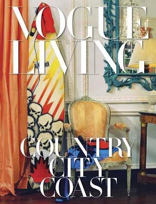 Vogue Living: Country, City, Coast - cover