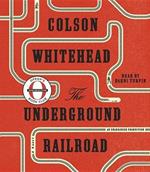The Underground Railroad (Oprah's Book Club): A Novel