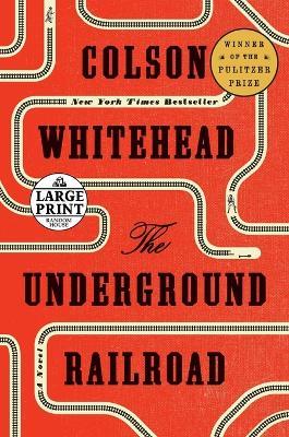The Underground Railroad (Oprah's Book Club): A Novel - Colson Whitehead - cover