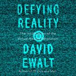Defying Reality