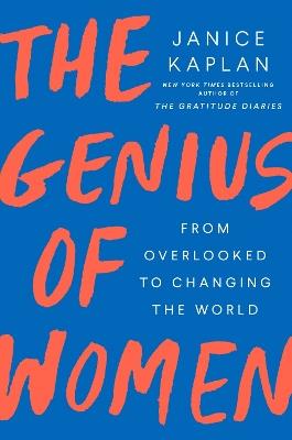 The Genius of Women - Janice Kaplan - cover