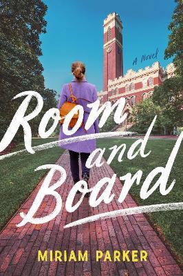 Room And Board: A Novel - Miriam Parker - cover