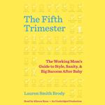 The Fifth Trimester