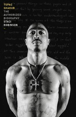 Tupac Shakur: The Authorized Biography - Staci Robinson - cover