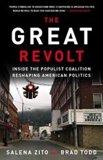 The Great Revolt: Inside the Populist Coalition Reshaping American Politics