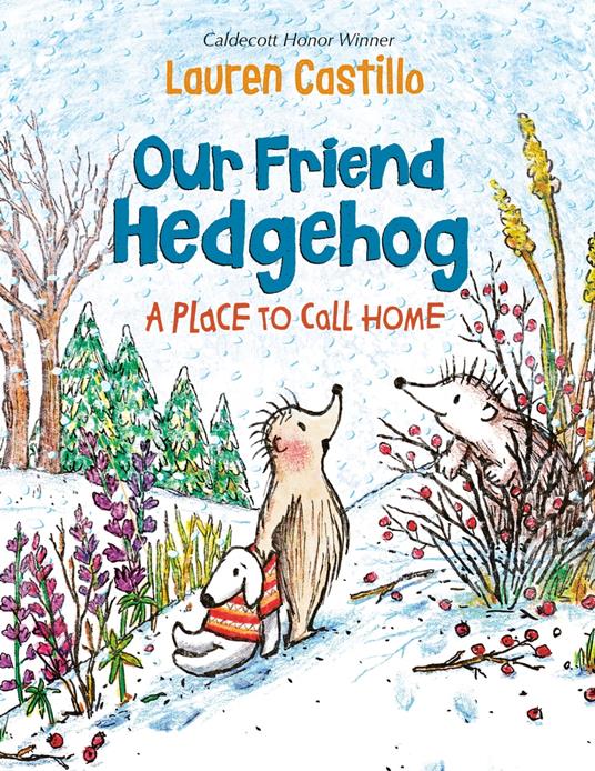 Our Friend Hedgehog: A Place to Call Home - Lauren Castillo - ebook