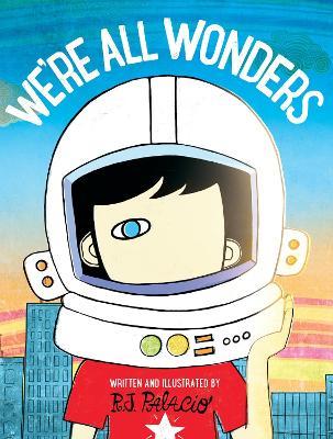 We're All Wonders - R. J. Palacio - cover