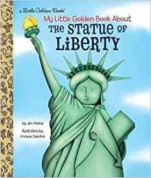 My Little Golden Book About the Statue of Liberty - Jen Arena,Viviana Garofoli - cover