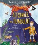 Alexander von Humboldt: Explorer, Naturalist & Environmental Pioneer