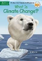 What Is Climate Change? - Gail Herman,Who HQ - cover