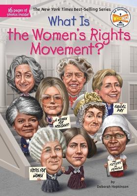 What Is the Women's Rights Movement? - Deborah Hopkinson,Who HQ - cover