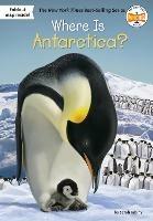 Where Is Antarctica? - Sarah Fabiny,Who HQ - cover
