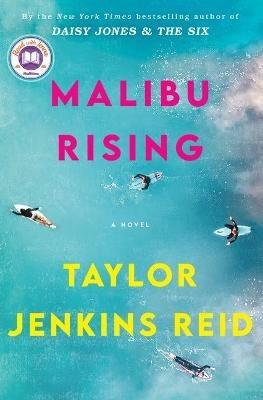 Malibu Rising: A Novel - Taylor Jenkins Reid - cover