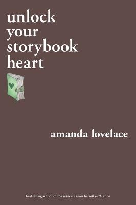 unlock your storybook heart - Amanda Lovelace,ladybookmad - cover
