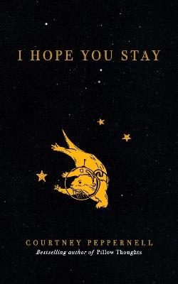 I Hope You Stay - Courtney Peppernell - cover