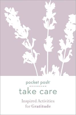 Pocket Posh Take Care: Inspired Activities for Gratitude - Andrews McMeel Publishing - cover