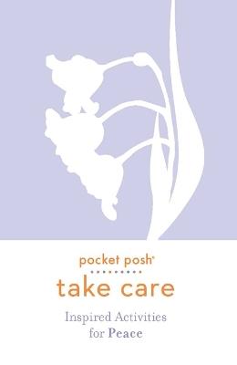 Pocket Posh Take Care: Inspired Activities for Peace - Andrews McMeel Publishing - cover