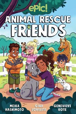 Animal Rescue Friends - Gina Loveless,Meika Hashimoto - cover