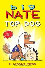 Big Nate: Top Dog: Two Books in One