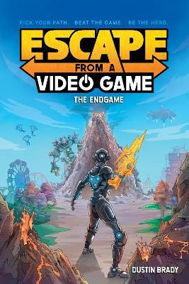 Escape from a Video Game: The Endgame - Dustin Brady - cover