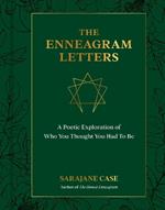 The Enneagram Letters: A Poetic Exploration of Who You Thought You Had to Be