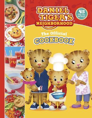 The Official Daniel Tiger Cookbook: 45 Grr-ific Recipes - Rebecca Woods,Amazing15 - cover