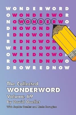 Collected Wonderword Volume 69 - David Ouellet - cover