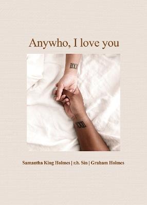 Anywho, I Love You - Samantha King Holmes,r.h. Sin,Graham Holmes - cover
