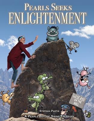 Pearls Seeks Enlightenment: A Pearls Before Swine Treasury - Stephan Pastis - cover