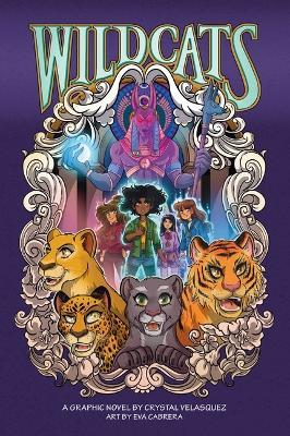 Wildcats: A Graphic Novel Volume 1 - Crystal Velasquez - cover