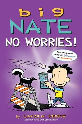 Big Nate: No Worries!: Two Books in One - Lincoln Peirce - cover