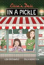 Ellie's Deli: In a Pickle!: Vol. 2