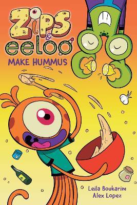 Zips and Eeloo Make Hummus - Leila Boukarim - cover