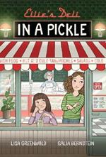 Ellie's Deli: In a Pickle!: Vol. 2