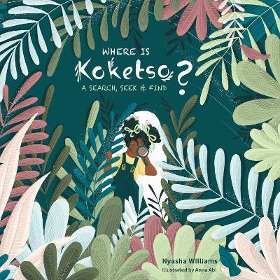 Where Is Koketso?: A Search, Seek & Find - Nyasha Williams - cover