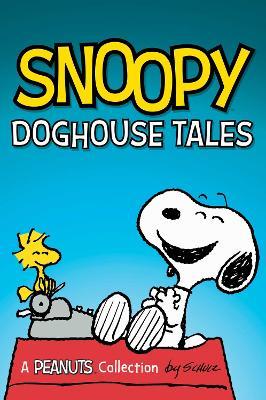 Snoopy: Doghouse Tales - Charles M. Schulz - cover