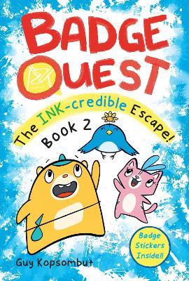 Badge Quest: The Ink-Credible Escape! - Guy Kopsombut - cover