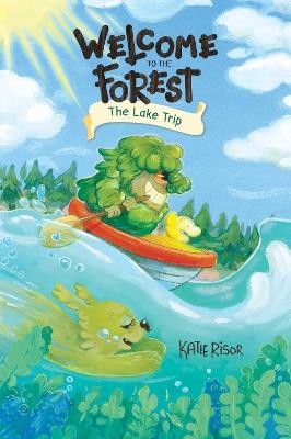 Welcome to the Forest: The Lake Trip - Katie Risor - cover