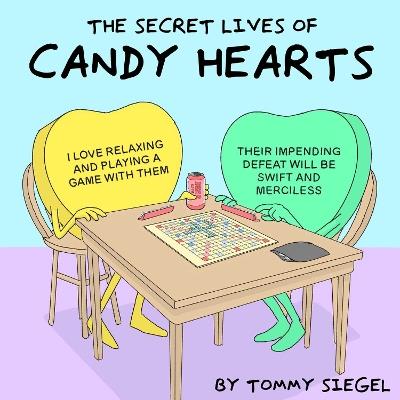 The Secret Lives of Candy Hearts - Tommy Siegel - cover