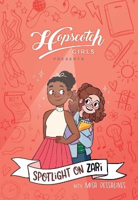 Hopscotch Girls Presents: Spotlight on Zari (Volume 3) - Hopscotch Girls,Melissa Foley,Misa Dessalines - cover