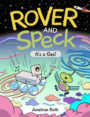 Rover and Speck: It's a Gas! - Jonathan Roth - cover